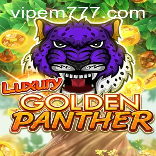 Exploring the Thrills of LUXURYGOLDENPANTHER: A Comprehensive Guide
