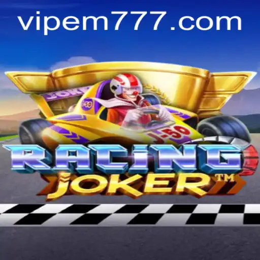 RacingJoker: The Thrill of Speed with EM777